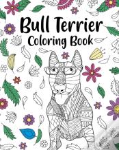 Bull Terrier Coloring Book