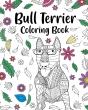 Bull Terrier Coloring Book - Preview