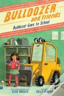 Bulldozer Goes To School