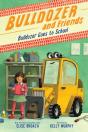 Bulldozer Goes To School - Preview