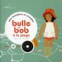 Bulle Et Bob A La Plage (2012) - Preview