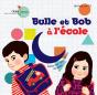 Bulle Et Bob A L'Ecole - Preview