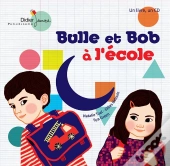 Bulle Et Bob A L'Ecole