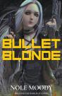 Bullet Blonde - Preview