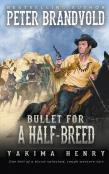 Bullet For A Half-Breed