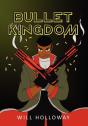 Bullet Kingdom - Preview