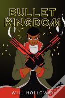 Bullet Kingdom