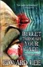Bullet Through Your Face - Preview