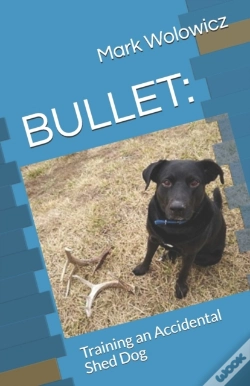 Capa do artigo Bullet: Training An Accidental Shed Dog