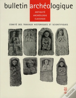 Capa do artigo Bulletin Archeologique T.35; Antiquité Et Archéologie Classique
