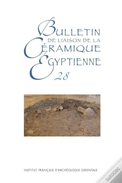 Capa do artigo Bulletin De Liaison De La Céramique Égyptienne (Bce) Tome 28