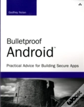 Bulletproof Android
