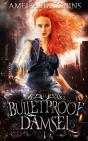 Bulletproof Damsel - Preview