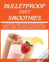 Bulletproof Diet Smoothie