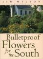 Bulletproof Flowers For The South - Preview