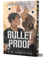 Bulletproof - Preview