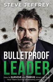Bulletproof Leader