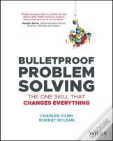 Bulletproof Problem Solving