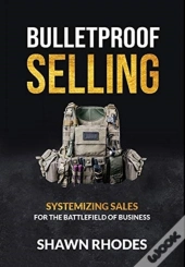 Bulletproof Selling