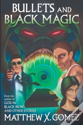Bullets And Black Magic