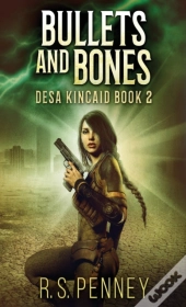 Bullets And Bones