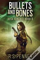 Bullets And Bones