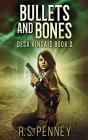 Bullets And Bones - Preview