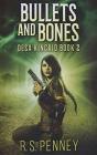 Bullets And Bones - Preview