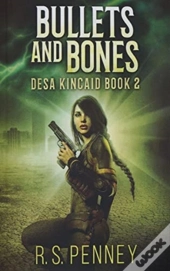 Bullets And Bones
