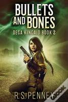 Bullets And Bones