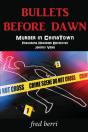Bullets Before Dawn-Murder In Chinatown - Preview