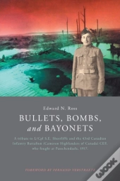 Bullets, Bombs, And Bayonets