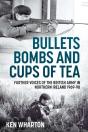 Bullets, Bombs And Cups Of Tea - Preview