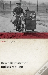 Bullets & Billets (Wwi Centenary Series)