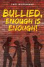 Bullied, Enough Is Enough! - Preview