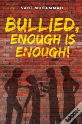 Bullied, Enough Is Enough!