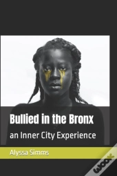 Bullied In The Bronx
