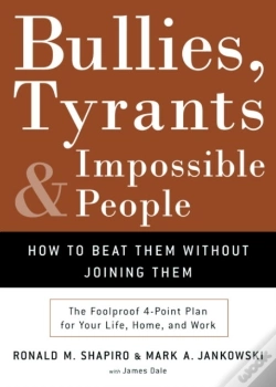 Capa do artigo Bullies, Tyrants, And Impossible People