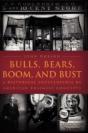 Bulls, Bears, Boom, And Bust - Preview