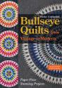 Bullseye Quilts From Vintage To Modern - Preview