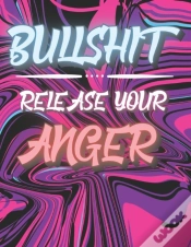 Capa do artigo Bullshit - Release Your Anger