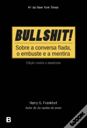 Capa do artigo Bullshit! - Sobre a Conversa Fiada, o Embuste e a Mentira