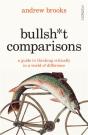 Bullsh*T Comparisons - Preview