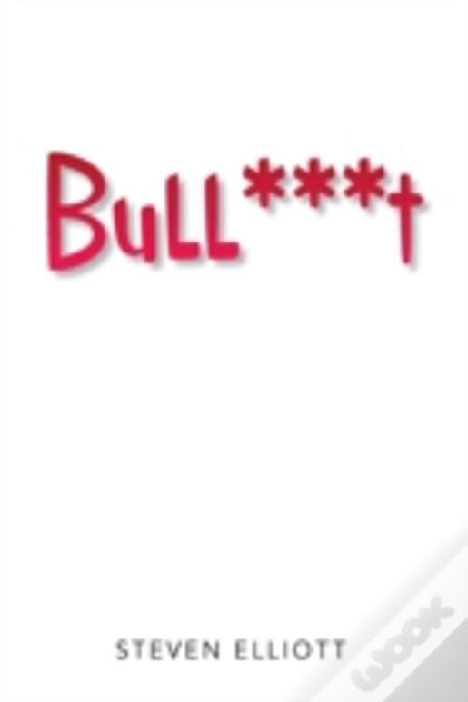 Bull***T