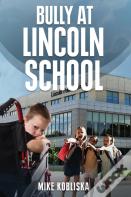 Bully At Lincoln School