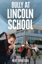 Bully At Lincoln School - Preview