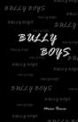 Bully Boys - Preview