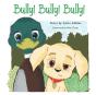 Bully! Bully! Bully! - Preview