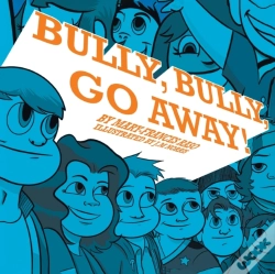 Capa do artigo Bully, Bully, Go Away!