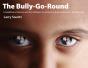 Bully-Go-Round - Preview